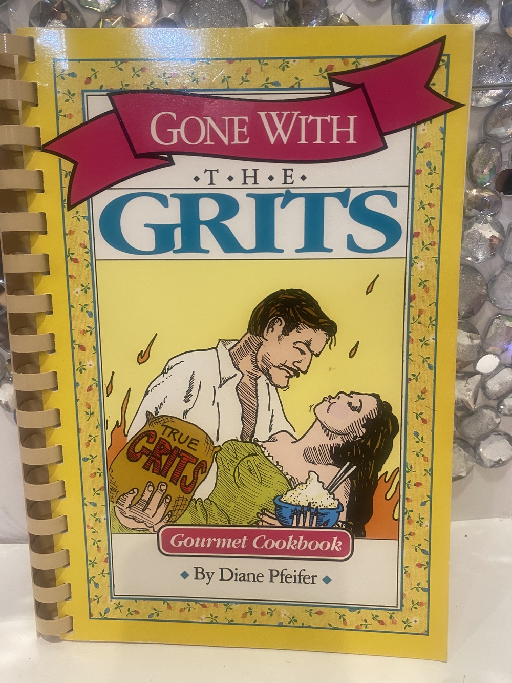 Vintage 1992 Gone With the Grits Gourmet Cookbook Diane Pfeiffer Southern Recipe